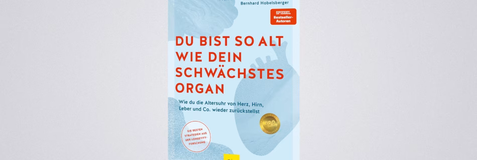 „Du bist so alt wie dein schwächstes Organ“ zeigt, wie gezielte Maßnahmen Organe stärken und die Longevity fördern.